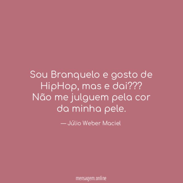 Sou Branquelo e gosto de HipHop