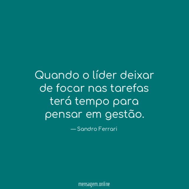 Quando o líder deixar de focar nas tarefas