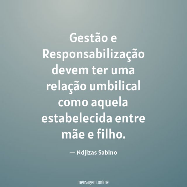 Gestão e Responsabilização devem ter uma relação umbilical