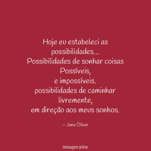 Hoje eu estabeleci as possibilidades