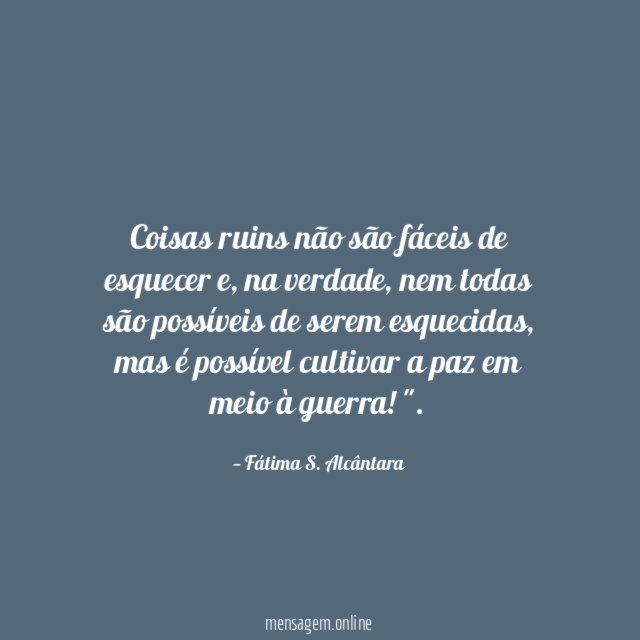 Coisas ruins não são fáceis de esquecer
