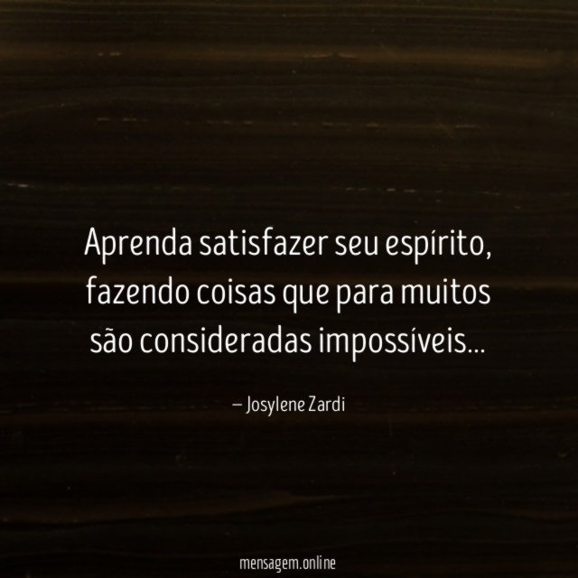 Aprenda satisfazer seu espírito