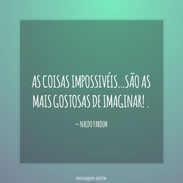 AS COISAS IMPOSSIVÉIS
