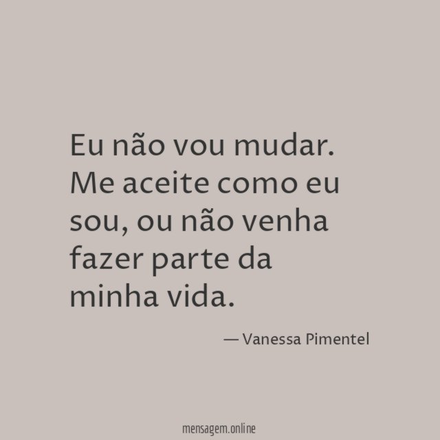 Eu não vou mudar