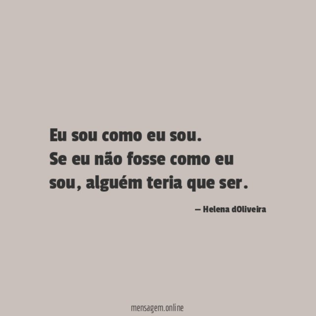 Eu sou como eu sou