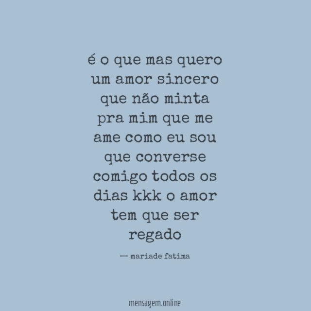 é o que mas quero um amor sincero