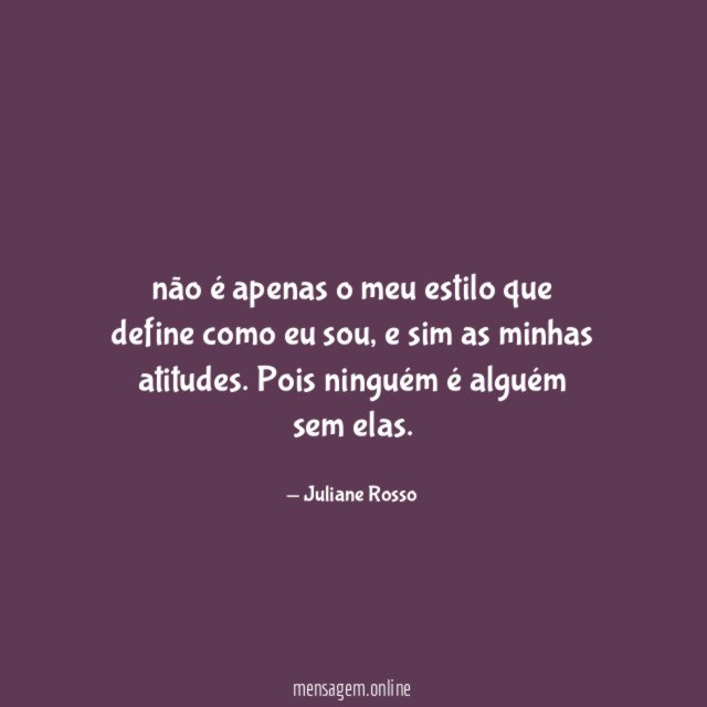 não é apenas o meu estilo que define como eu sou