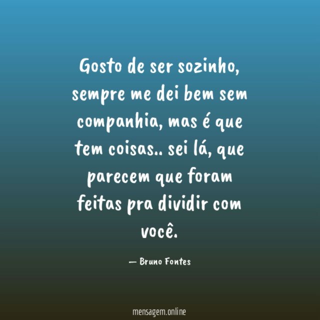 Gosto de ser sozinho