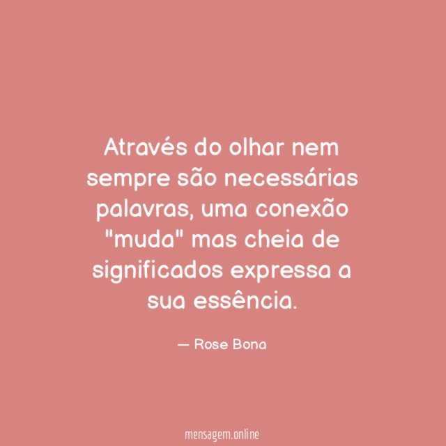 Através do olhar nem sempre são necessárias palavras