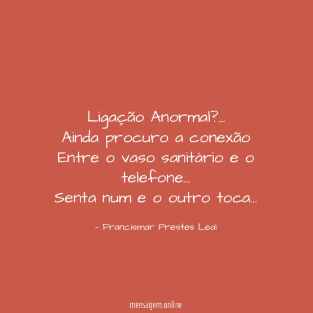 Ligação Anormal?…