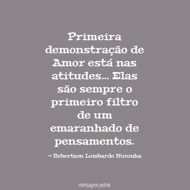 Primeira demonstração de Amor está nas atitudes