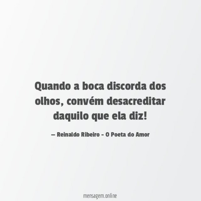 Quando a boca discorda dos olhos