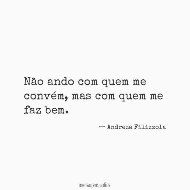 Não ando com quem me convém