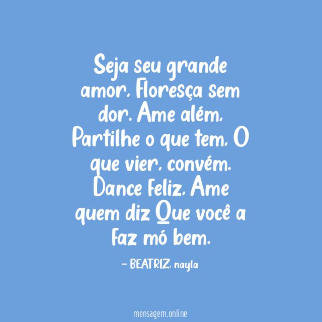 Seja seu grande amor