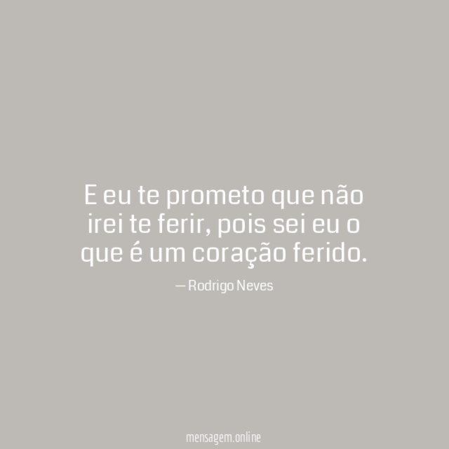 E eu te prometo que não irei te ferir