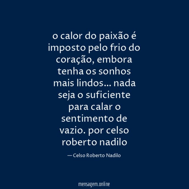 o calor do paixão é imposto pelo frio do coração