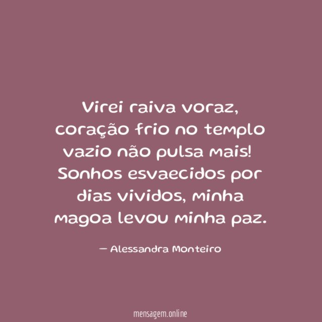 Virei raiva voraz