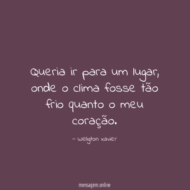 Queria ir para um lugar