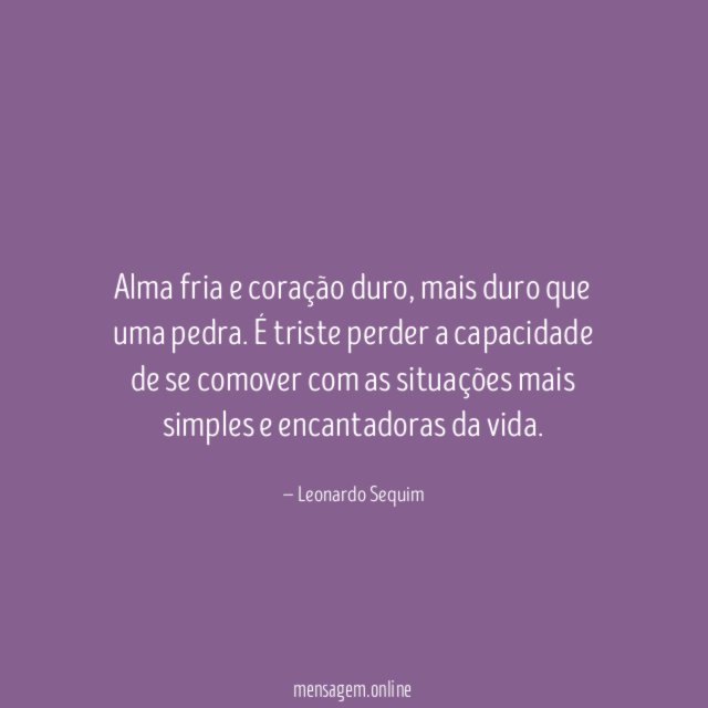 Alma fria e coração duro