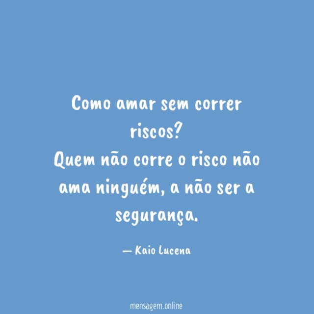 Como amar sem correr riscos