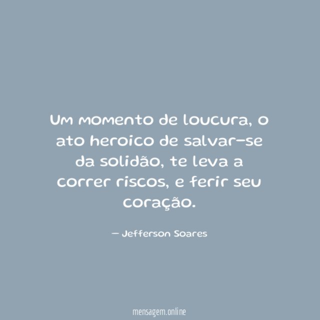 Um momento de loucura