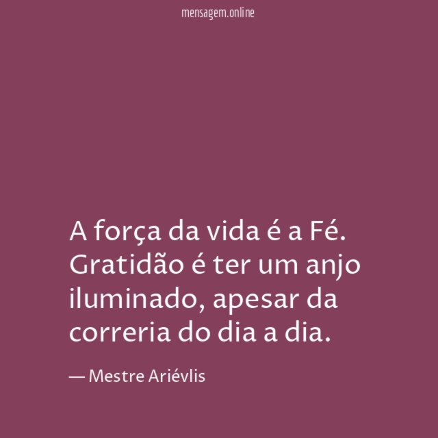 A força da vida é a Fé