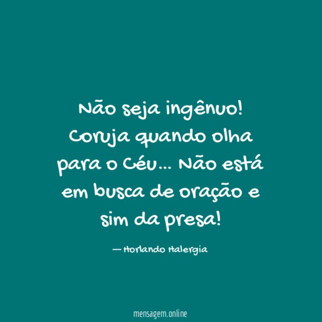 Não seja ingênuo