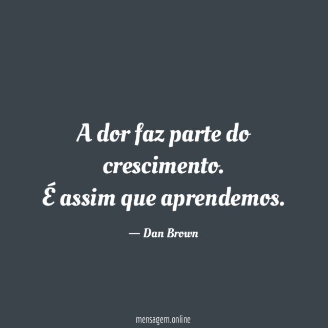 A dor faz parte do crescimento