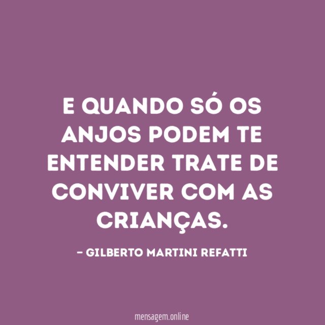 E QUANDO SÓ OS ANJOS PODEM TE ENTENDER