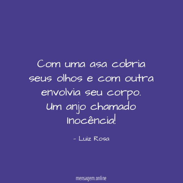Com uma asa cobria seus olhos e com outra envolvia seu corpo
