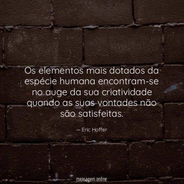 Os elementos mais dotados da espécie humana encontram-se