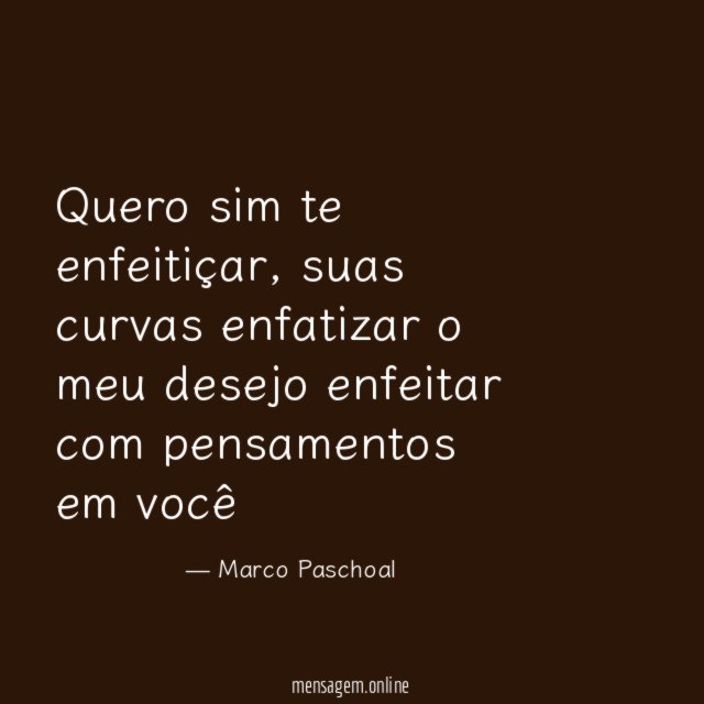 Quero sim te enfeitiçar