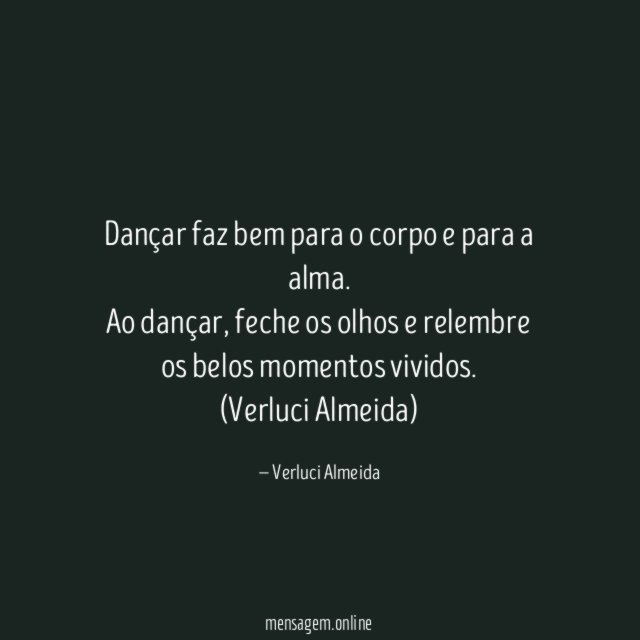 Dançar faz bem para o corpo e para a alma