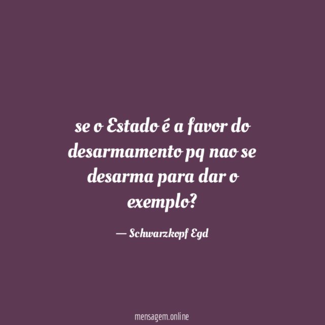 se o Estado é a favor do desarmamento