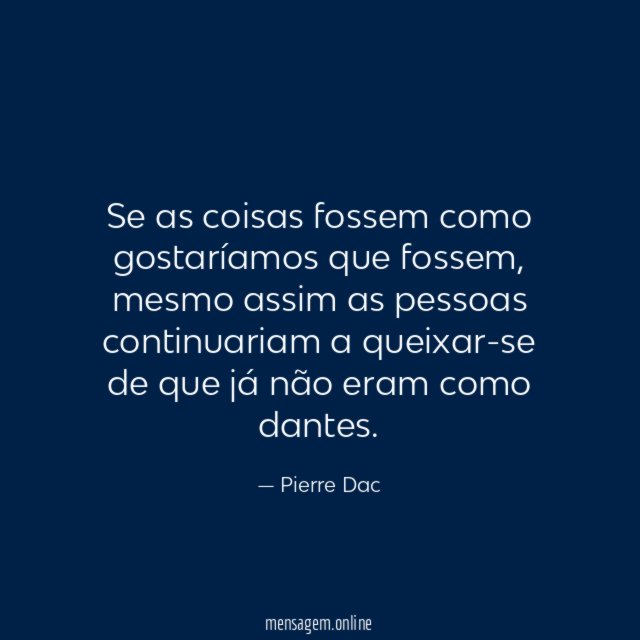 Se as coisas fossem como gostaríamos que fossem