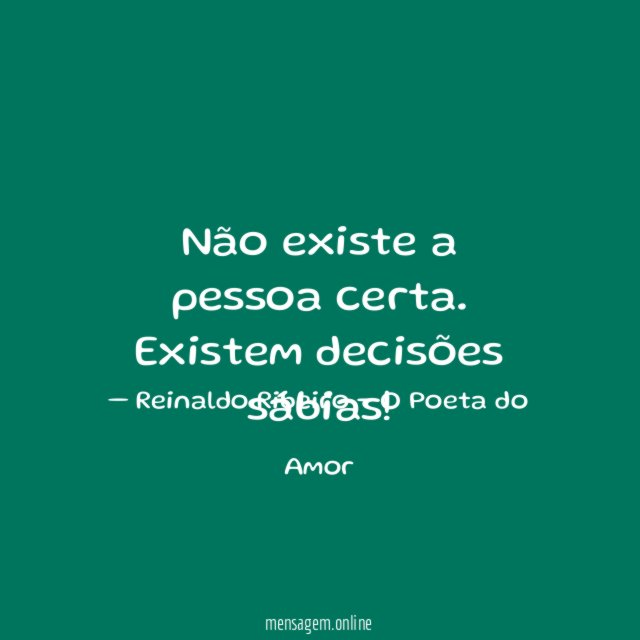 Não existe a pessoa certa