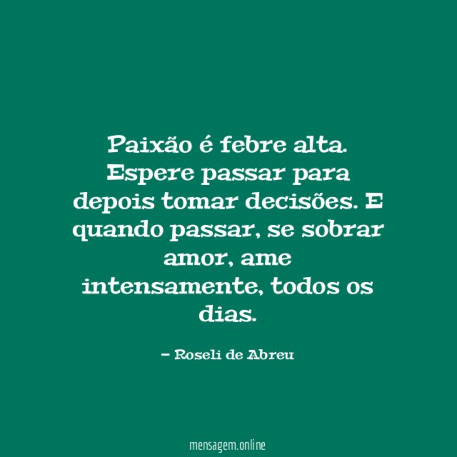 Paixão é febre alta
