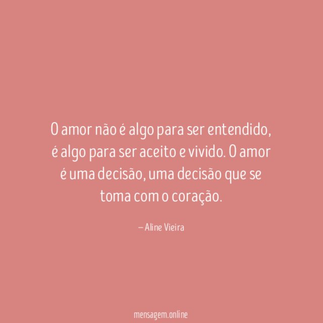 O amor não é algo para ser entendido