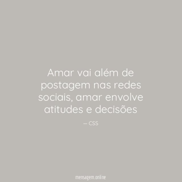 Amar vai além de postagem nas redes sociais