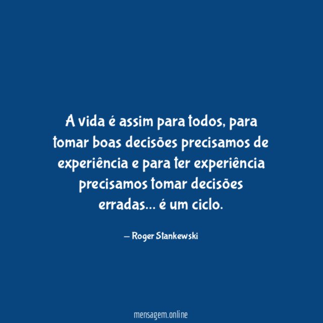 A vida é assim para todos