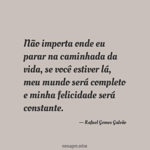 Não importa onde eu parar na caminhada da vida