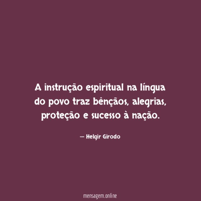A instrução espiritual na língua do povo traz