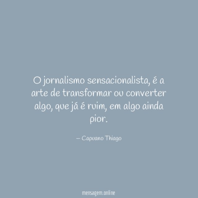 O jornalismo sensacionalista
