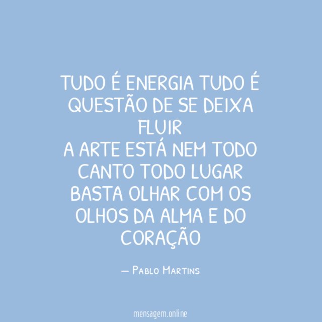 Tudo é energia tudo é questão de se