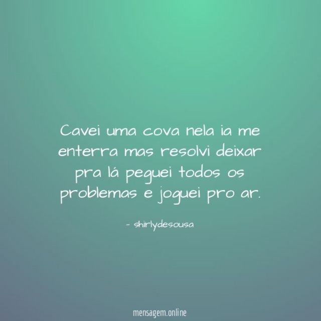 cavei uma cova nela ia me enterra mas