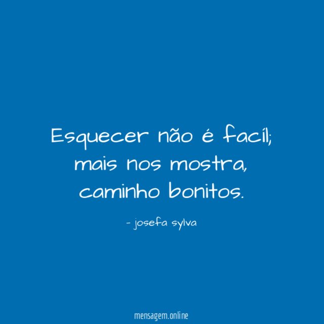 Esquecer não é facíl