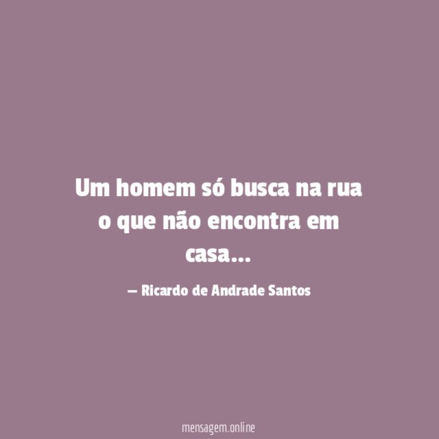 Um homem só busca na rua o que