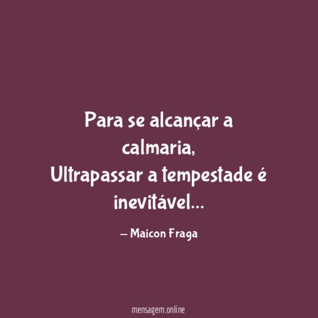 Para se alcançar a calmaria