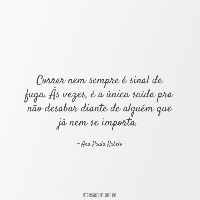 Correr nem sempre é sinal de fuga