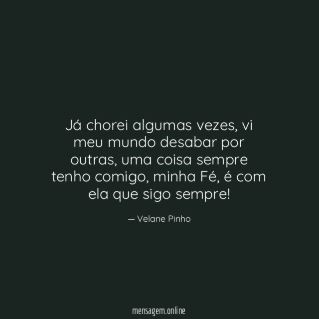Já chorei algumas vezes